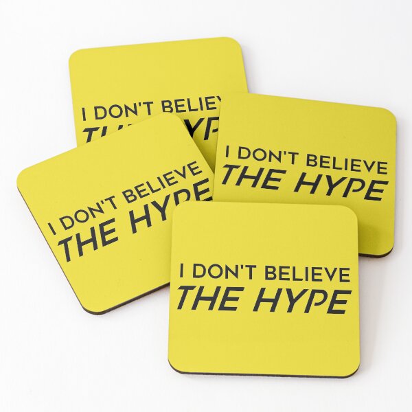 Item preview, I Don't Believe The Hype designed and sold by FuzzCanyon.