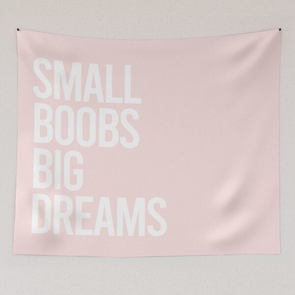 Item preview, Small Boobs, Big Dreams designed and sold by GlowinUp Shop.