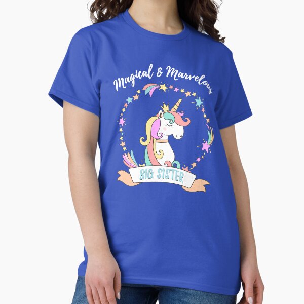 Magical and Marvelous Big Sister - Unicorn Design Classic T-Shirt