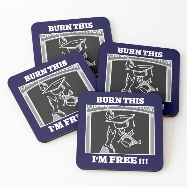 Item preview, Burn This I'm Free, Funny High School Dropout Saying designed and sold by SerenaBliss.