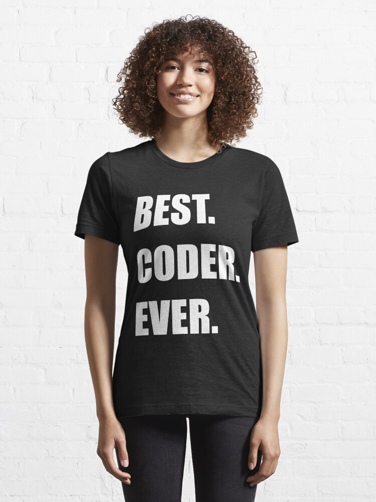 Alternate view of BEST. CODER. EVER. Programmer Humor Essential T-Shirt