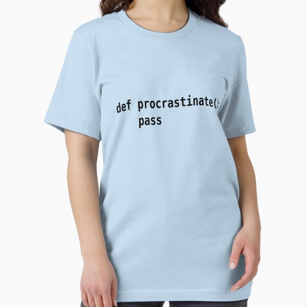 Item preview, def procrastinate pass - Programmer Humor for Pythonistas Black Font designed and sold by ramiro.