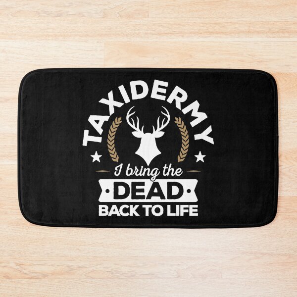 Item preview, Taxidermy Taxidermist Preserving Stuffing Mounts designed and sold by Krautshirts.