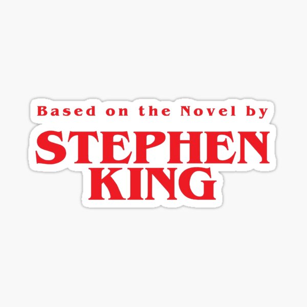 Based on the Novel by STEPHEN KING Sticker