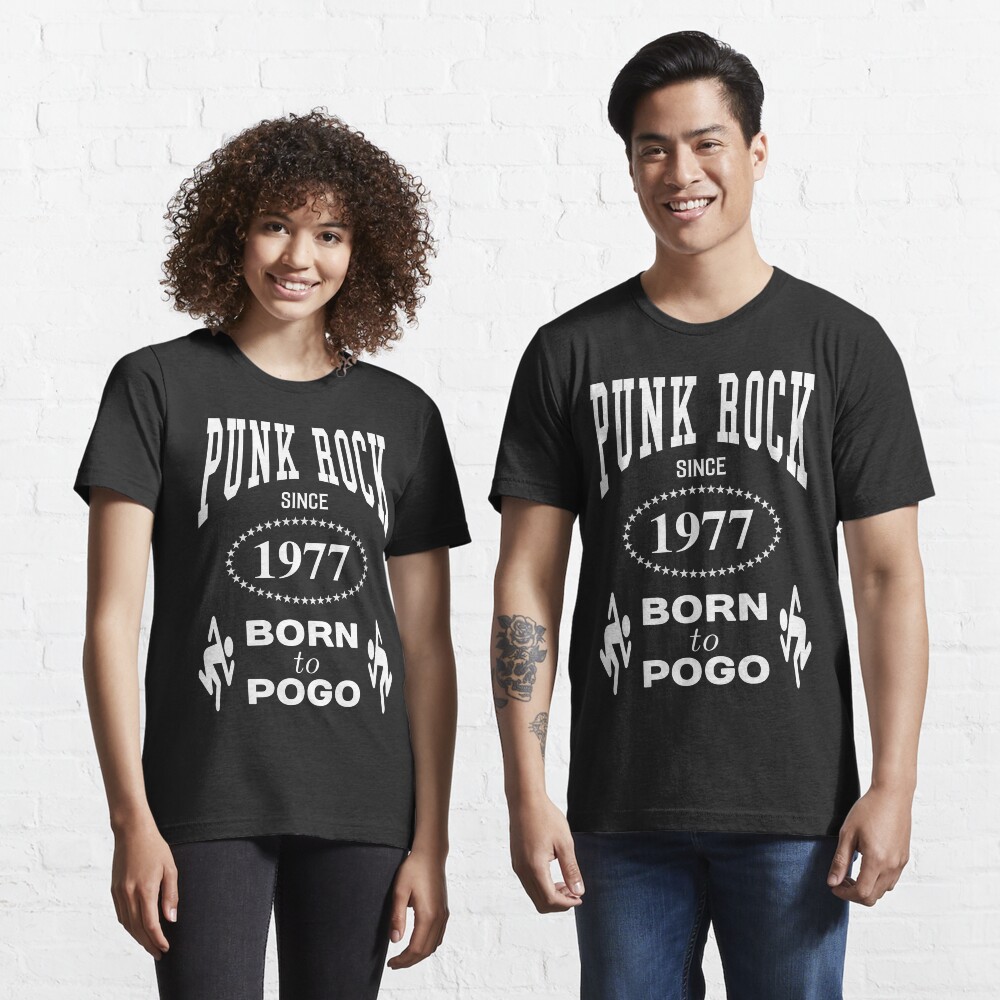 Punk Rock Since 1977 Born to Pogo - White on Black Punk Rocker Design Essential T-Shirt