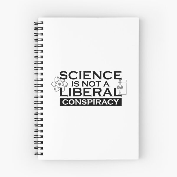 Item preview, SCIENCE IS NOT A LIBERAL CONSPIRACY funny Anti Trump 2020 designed and sold by hadleydesigns.