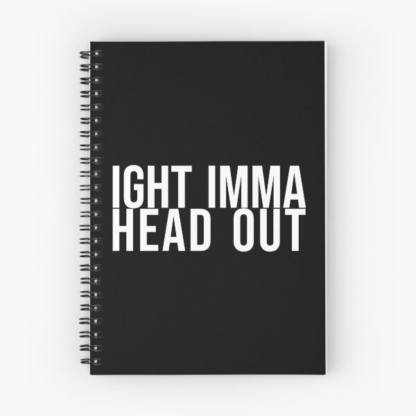 Item preview, Ight Imma Head Out  designed and sold by artsylab.