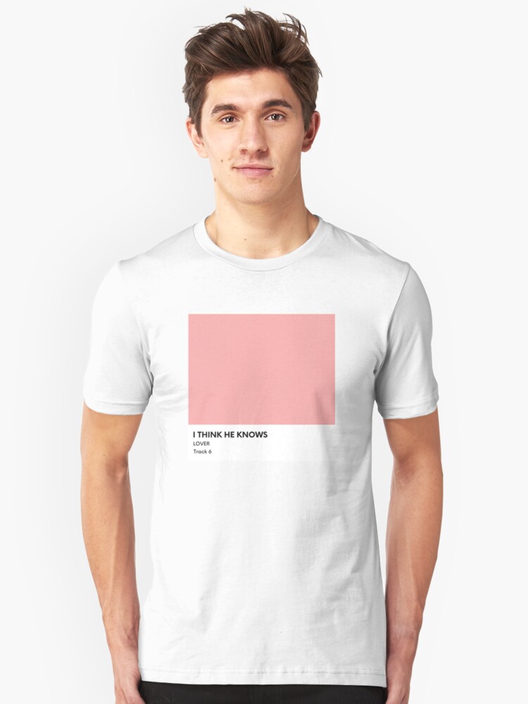 I Think He Knows Taylor Swift Lover Album Pantone Track Yntcd T Shirt By Bombalurina