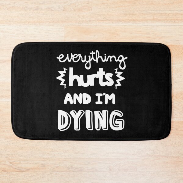 Item preview, everything hurts and i'm dying (white variant) designed and sold by tandemsy.