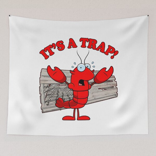 Item preview, Funny Lobster It's a Trap Fishing Seafood Meme Pun designed and sold by funnytshirtemp.