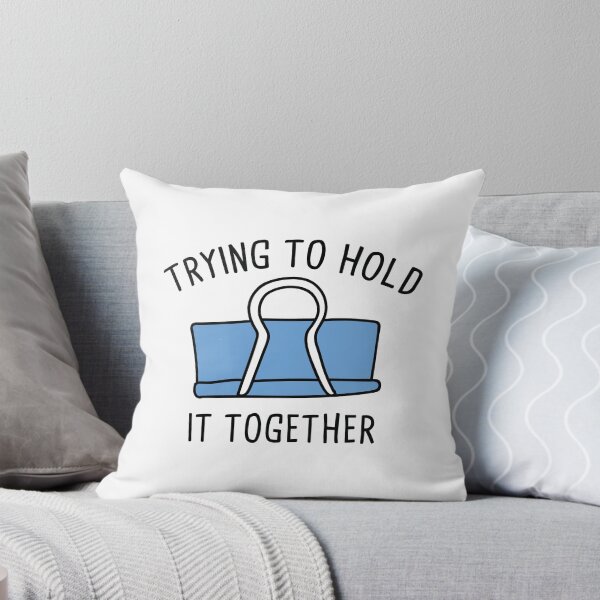 Item preview, Trying To Hold It Together designed and sold by CreativeTrail.