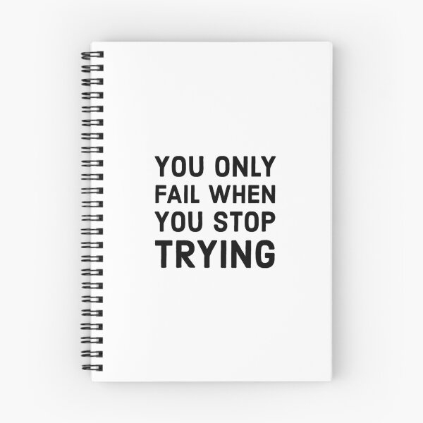 Item preview, YOU ONLY FAIL WHEN YOU STOP TRYING designed and sold by Inspirationmotivation.