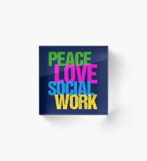Peace Love Social Work Gift for Social Workers Acrylic Block