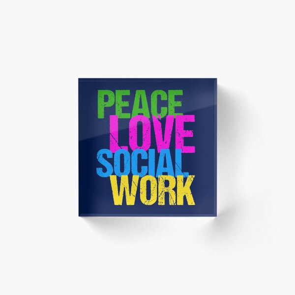 Peace Love Social Work Gift for Social Workers Acrylic Block