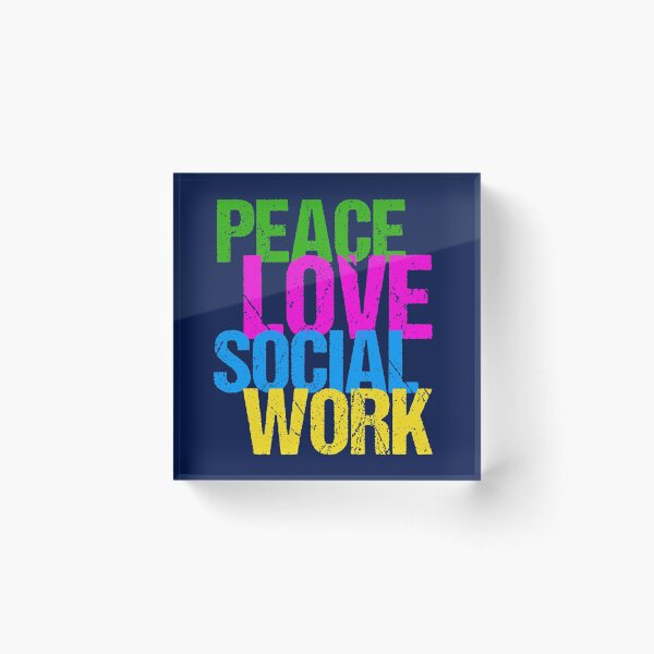 Peace Love Social Work Gift for Social Workers Acrylic Block