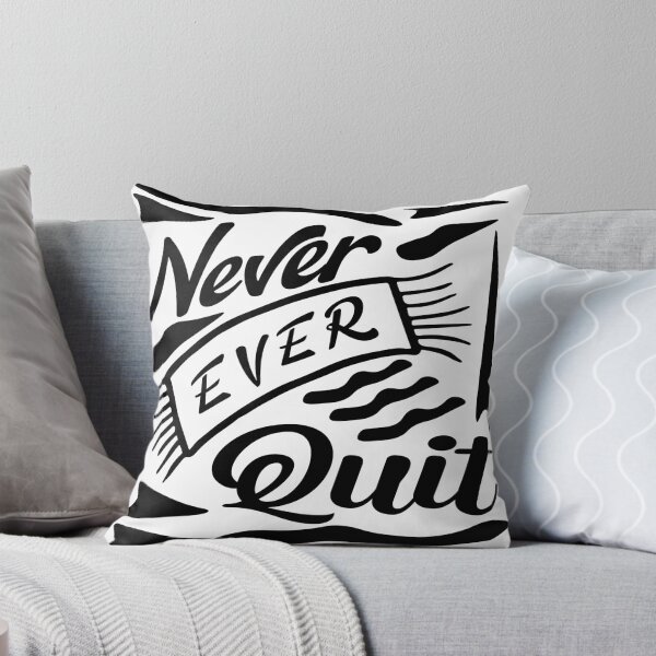 Item preview, Never Ever Quit designed and sold by MclaughlinGifts.