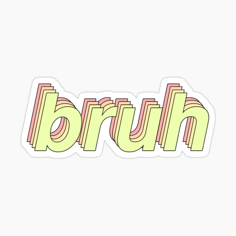 Bruh Shirt Funny Aesthetic Meme Gift Poster By Smoothnoob Redbubble - transparent aesthetic roblox t shirts