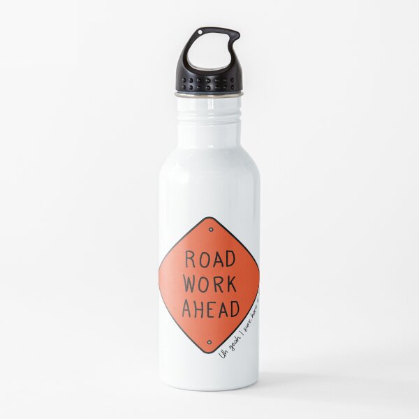 Road Work Ahead Water Bottle