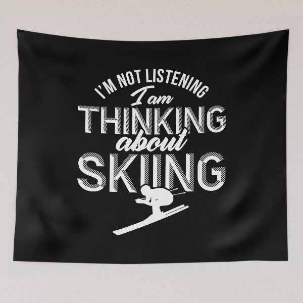 Item preview, Not Listening Thinking of Skiing - Ski Design designed and sold by EstelleStar.
