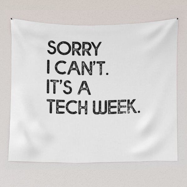 Item preview, Funny Saying Tech Week Drama Theater Geek Gift Tee Shirt designed and sold by findgreatshirts.