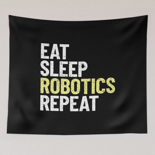 Item preview, Eat Sleep Robotics Repeat designed and sold by EstelleStar.