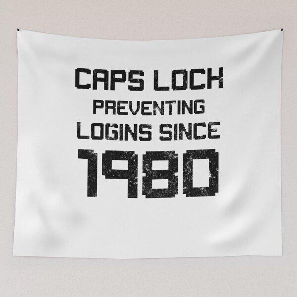 Item preview, Caps Lock Preventing Login Since 1980 Computer Jokes  TShirt designed and sold by findgreatshirts.