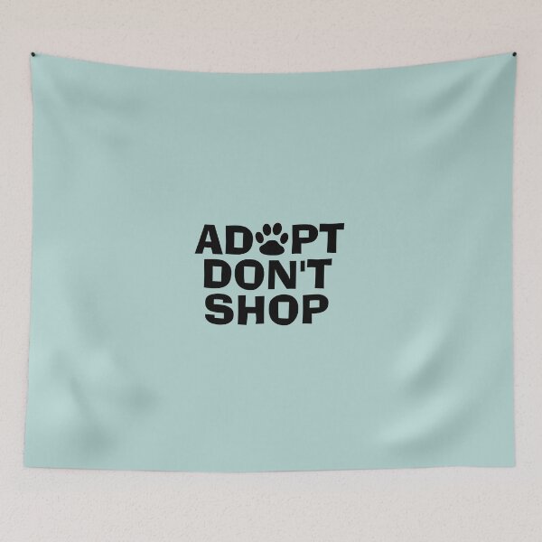 Item preview, Adopt Don't Shop designed and sold by Slinky-Reebs.