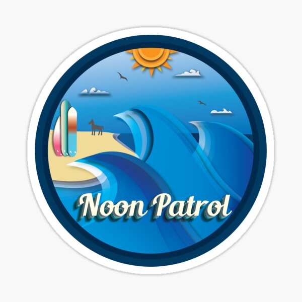 Noon Patrol Sticker