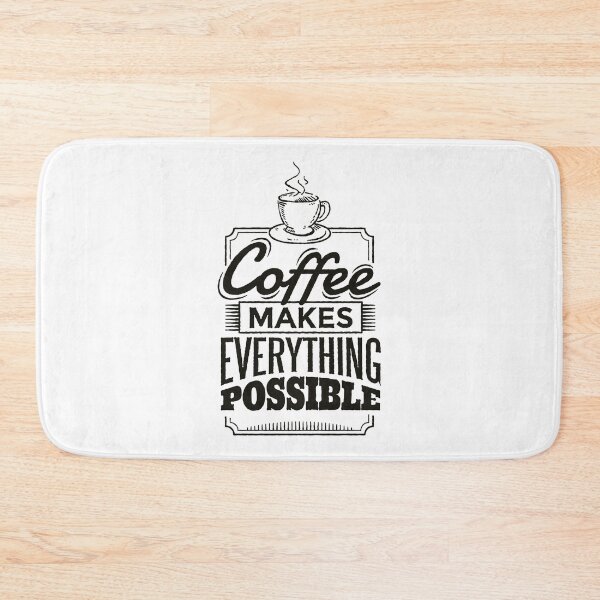 Item preview, Coffee makes Everything Possible designed and sold by Blacklasch.