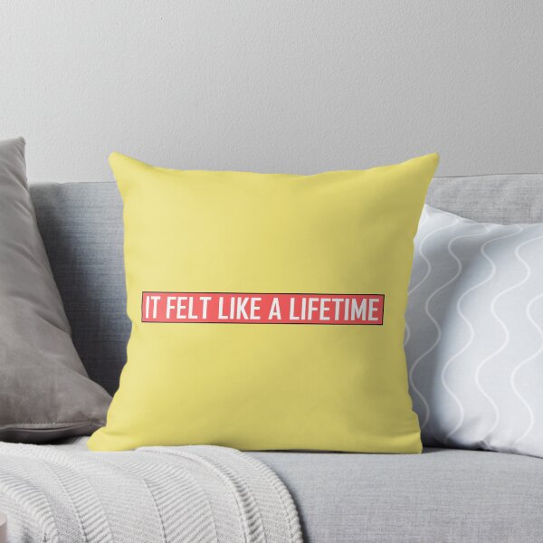 Item preview, It Felt Like A Lifetime designed and sold by HiddenStar02.