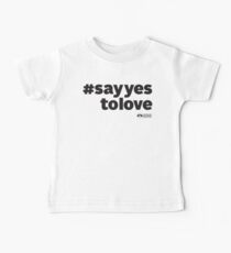 # Say Yes To Love Baby Tee