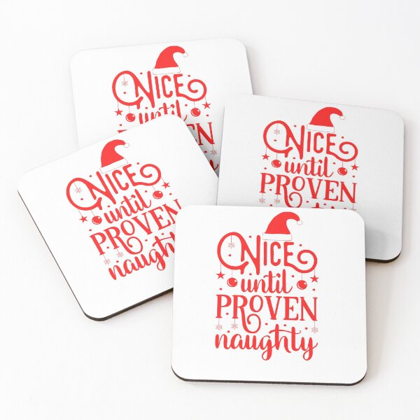 Item preview, Funny Christmas Nice Until Proven Naughty Gift designed and sold by Linda Roisum.