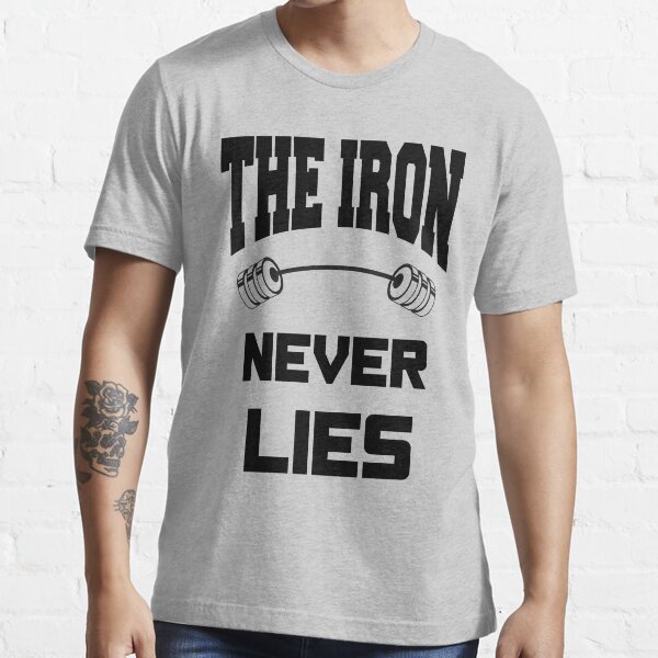 "The Iron never lies Black on White Design with Barbell for Lifters