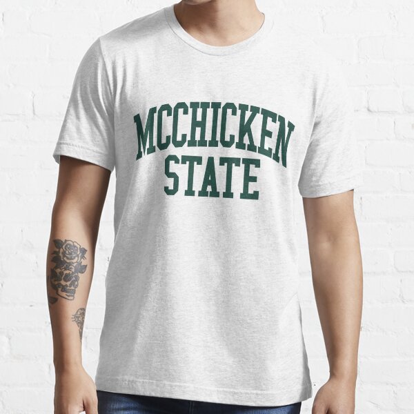 Michigan State = McChicken State Essential T-Shirt