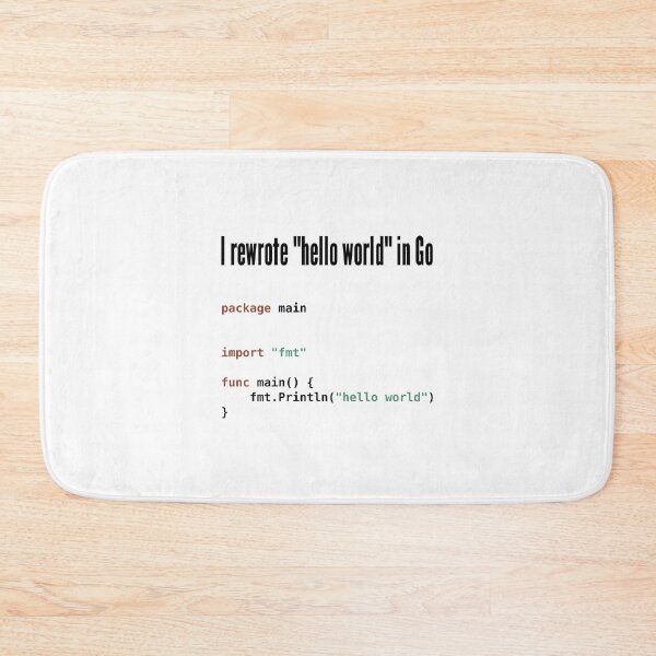 Item preview, I rewrote "hello world" in Go - Programmer Humor Design designed and sold by ramiro.