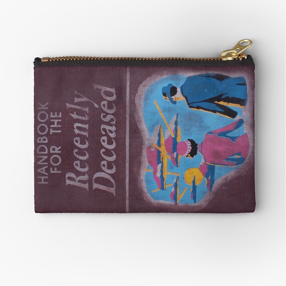 Handbook for the recently deceased Zipper Pouch