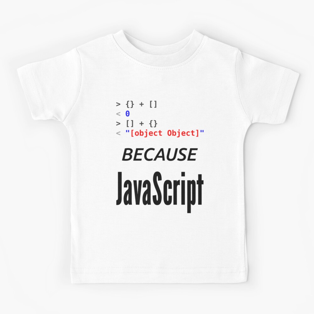 wat-because-javascript-funny-design-for-web-developers-kids-t-shirt