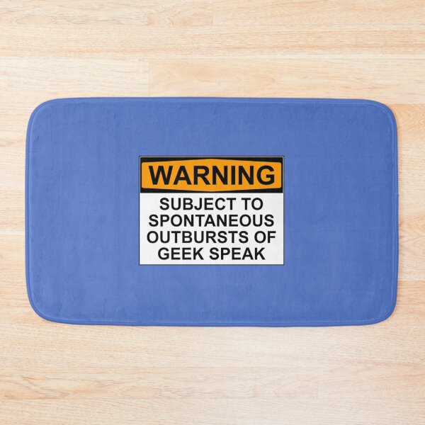Item preview, WARNING: SUBJECT TO SPONTANEOUS OUTBURSTS OF GEEK SPEAK designed and sold by Bundjum.