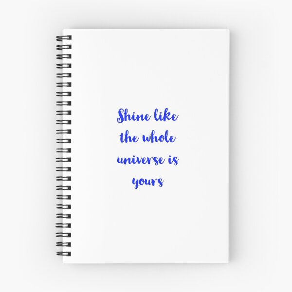 Item preview, Shine like the whole universe is yours - Rumi  quotes designed and sold by Inspirationmotivation.