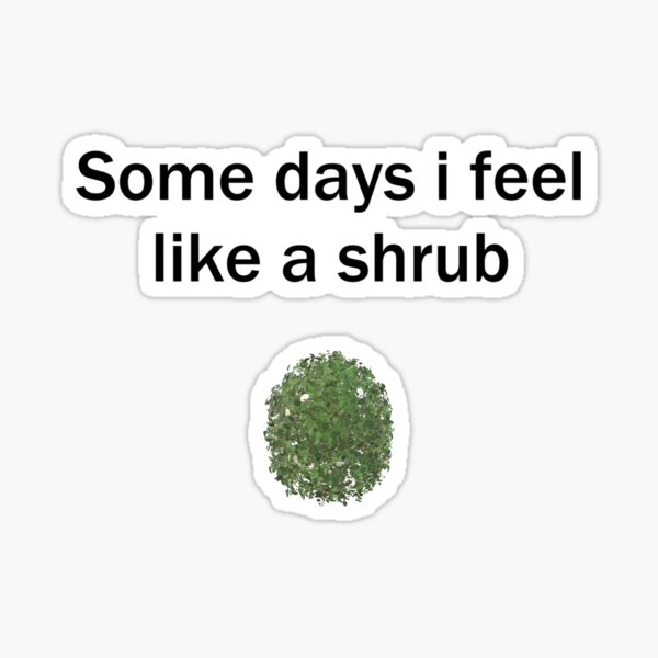 shrub Sticker