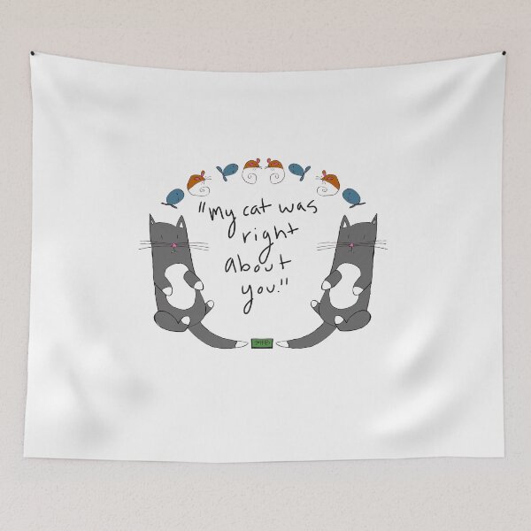 Item preview, My cat was right about you designed and sold by ktludwig084.