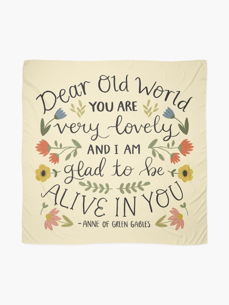 Alternate view of Anne of Green Gables "Dear Old World" Quote Scarf