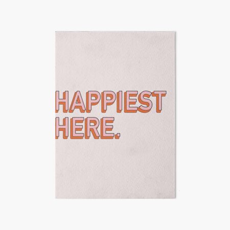Item preview, Happiest Here. designed and sold by Megiley.