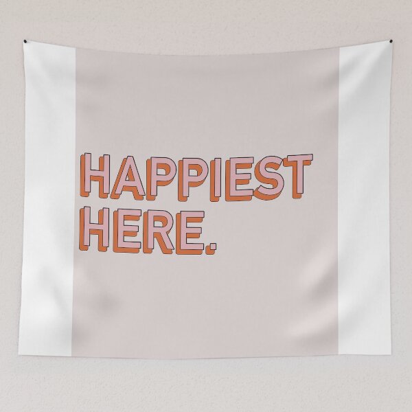 Item preview, Happiest Here. designed and sold by Megiley.
