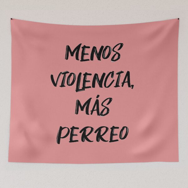 Item preview, Menos violencia, más perreo designed and sold by Simply Bonita by Lorena Valentina.