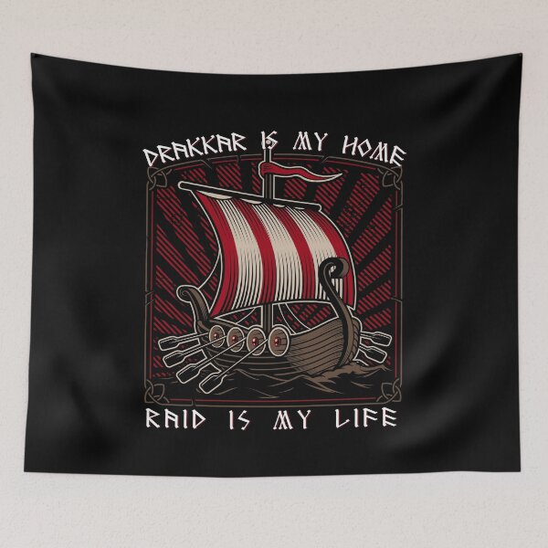 Item preview, Drakkar Is My Home Raid Is My Life designed and sold by Isolde Gravieraine.