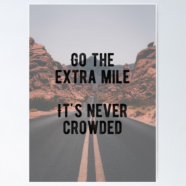 Item preview, Motivational - Go The Extra Mile Quote designed and sold by MotivationFlow.
