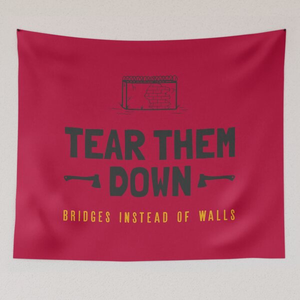 Item preview, Build Bridges instead of Walls Open Borders designed and sold by LupusPolaris.