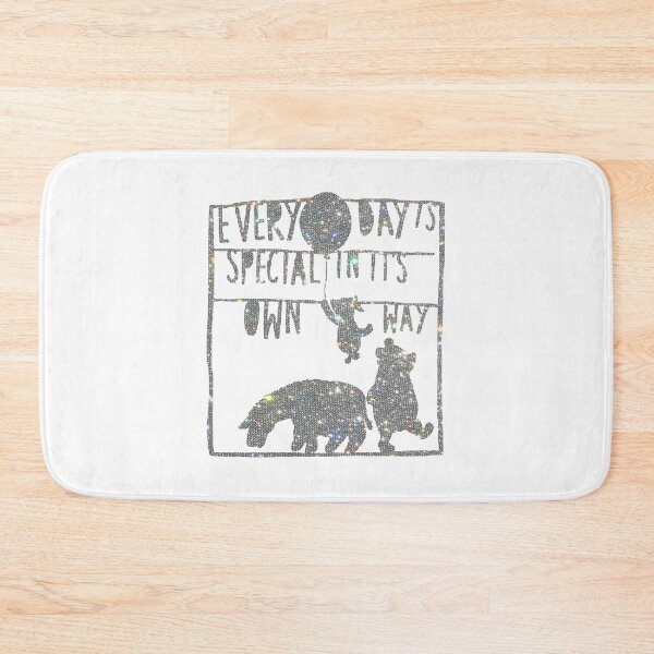 Item preview, Every day is special in it's own way designed and sold by BubbleFog.