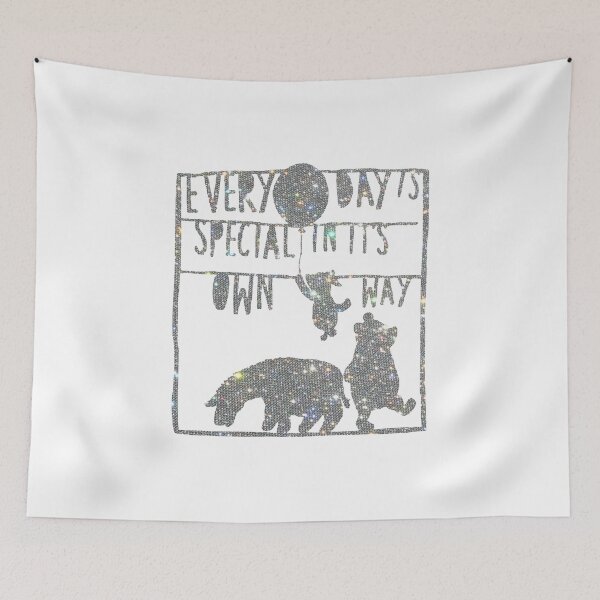 Item preview, Every day is special in it's own way designed and sold by BubbleFog.